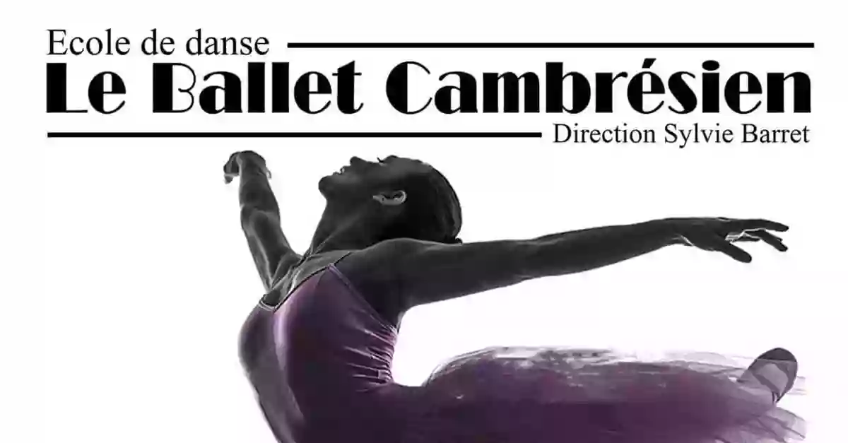 École de danse Le Ballet Cambraisien - Sylvie Barret - Cambrai