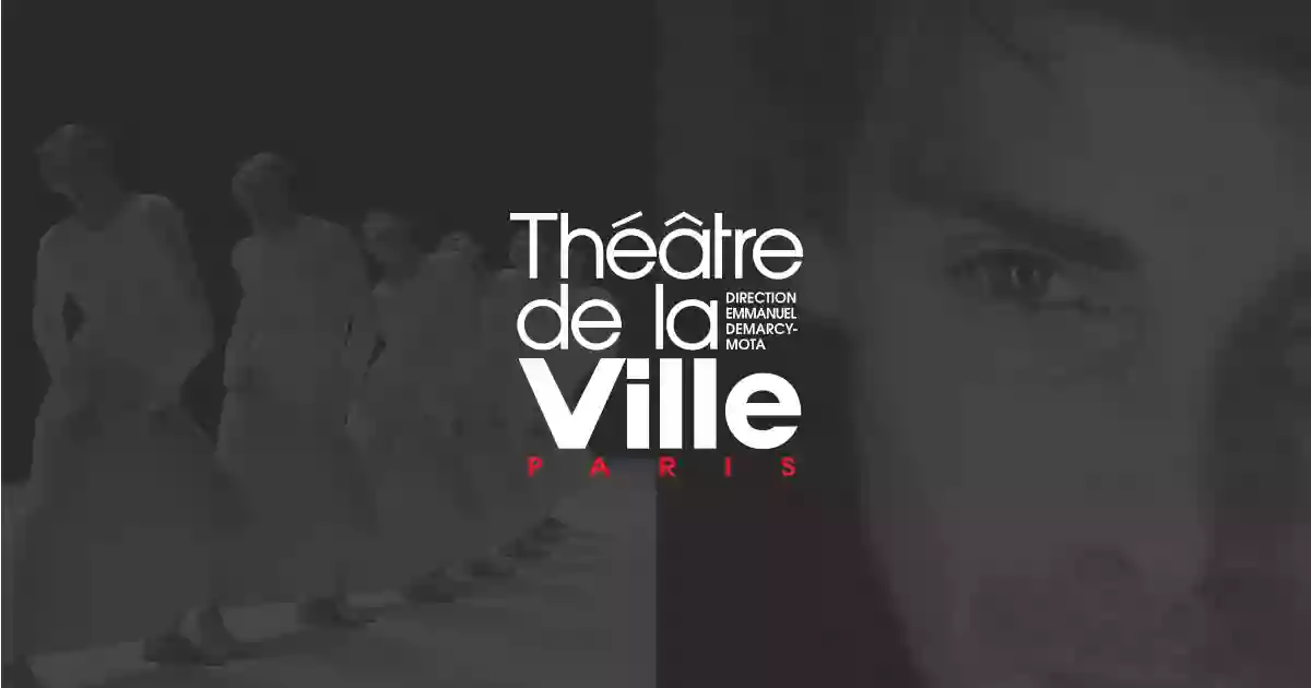 Théâtre de la Ville - Sarah-Bernhardt