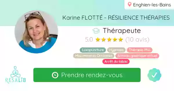 RÉSILIENCE THÉRAPIES - Cabinet de Luxopuncture, Hypnose, PNL & Neurothérapies - Karine FLOTTÉ