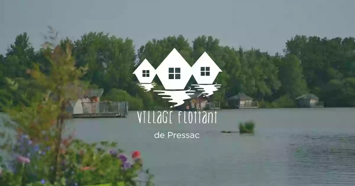 Village Flottant de Pressac