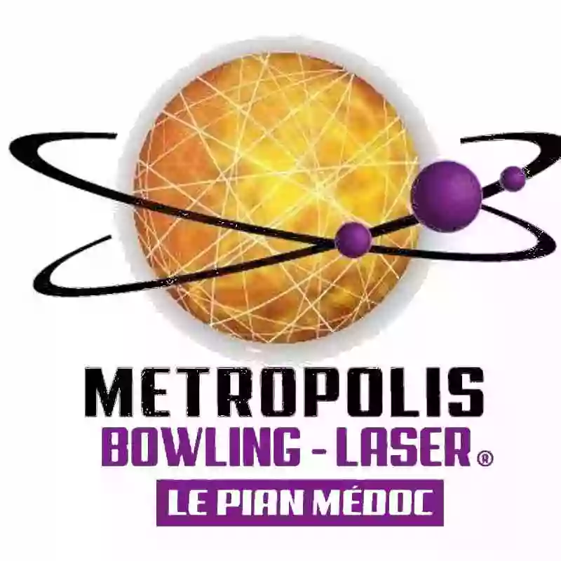 METROPOLIS BOWLING LASER LE PIAN MEDOC