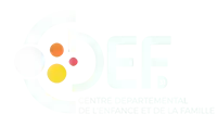 CDEF - CENTRE DEPARTEMENTAL DE L'ENFANCE ET DE LA FAMILLE