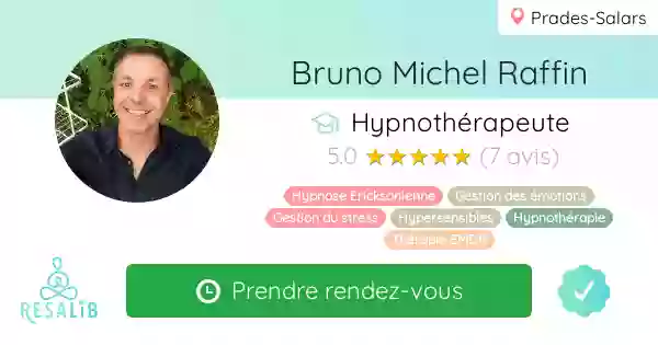 Bruno Michel Raffin - Spécialisé en gestion des émotions & du stress - Praticien certifié en Hypnose Ericksonienne - Aveyron
