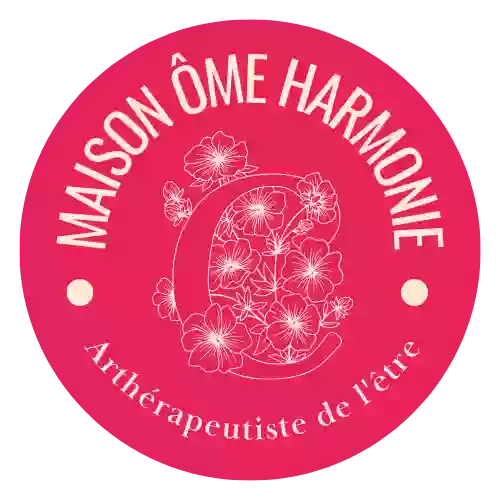 MAISON ÔME HARMONIE Arthérapeutiste de l'être