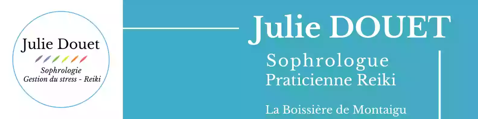 JULIE DOUET - Sophrologue certifiée - Praticienne Reiki