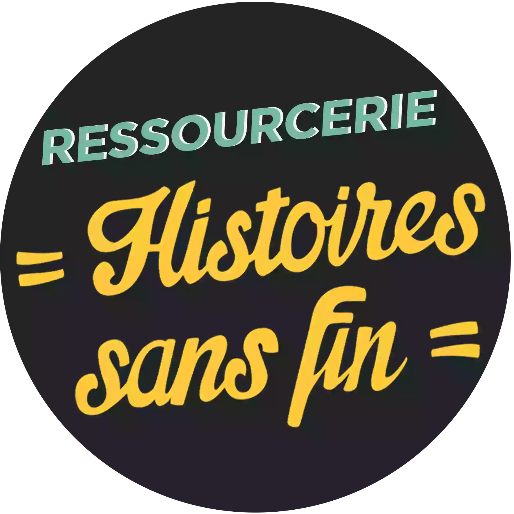 Histoires sans fin Ressourcerie