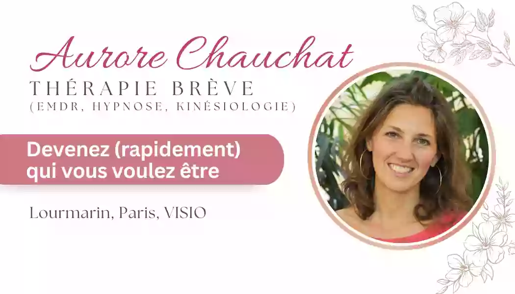 Aurore Chauchat - thérapie brève (EMDR, hypnose, kinesiologie) - Lourmarin, Lauris