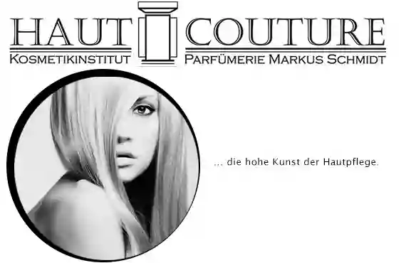 Haut Couture Kosmetikinstitut Parfümerie Markus Schmidt e.K.