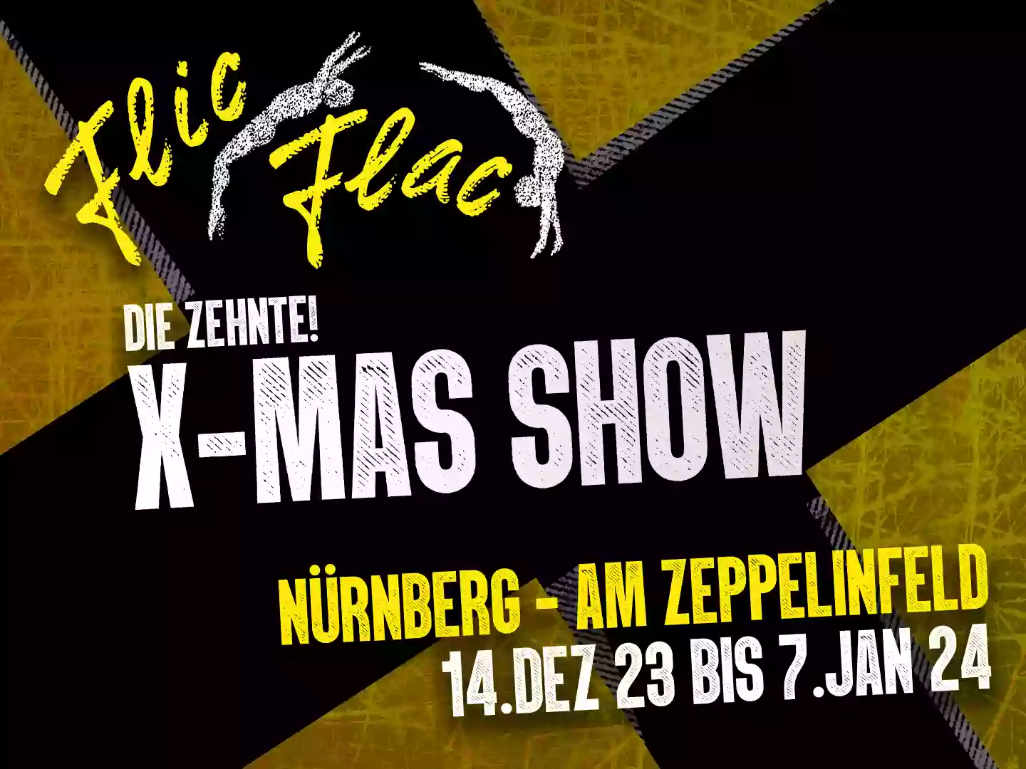 Flic Flac Nürnberg - Die zehnte X-MAS-Show