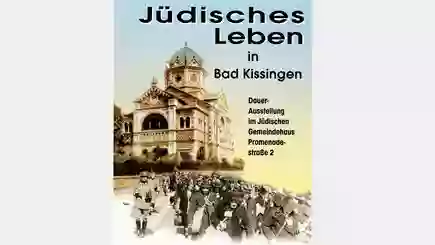 Dauerausstellung "Jüdisches Leben in Bad Kissingen"