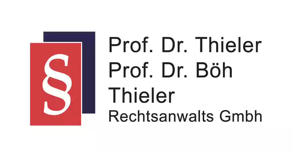 Prof. Dr. Thieler - Prof. Dr. Böh - Thieler Rechtsanwaltsgesellschaft mbH Hauptsitz Gräfelfing