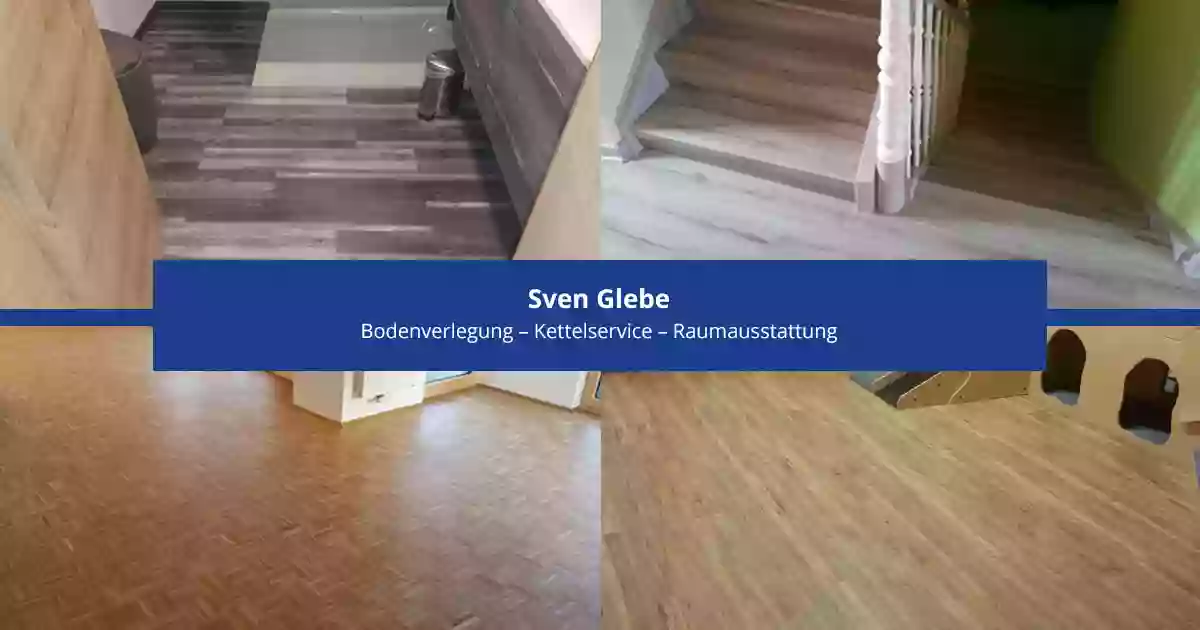 Sven Glebe Bodenverlegung, Kettelservice und Raumausstattung