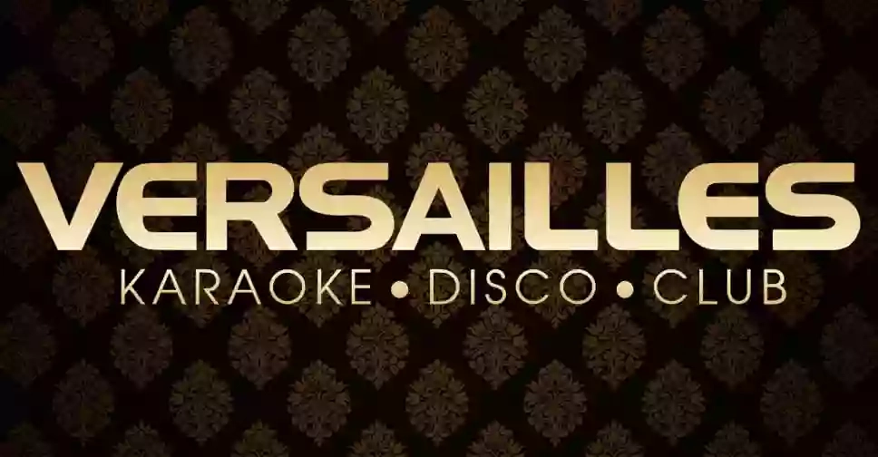Versailles Karaoke ~ Disco ~ Club