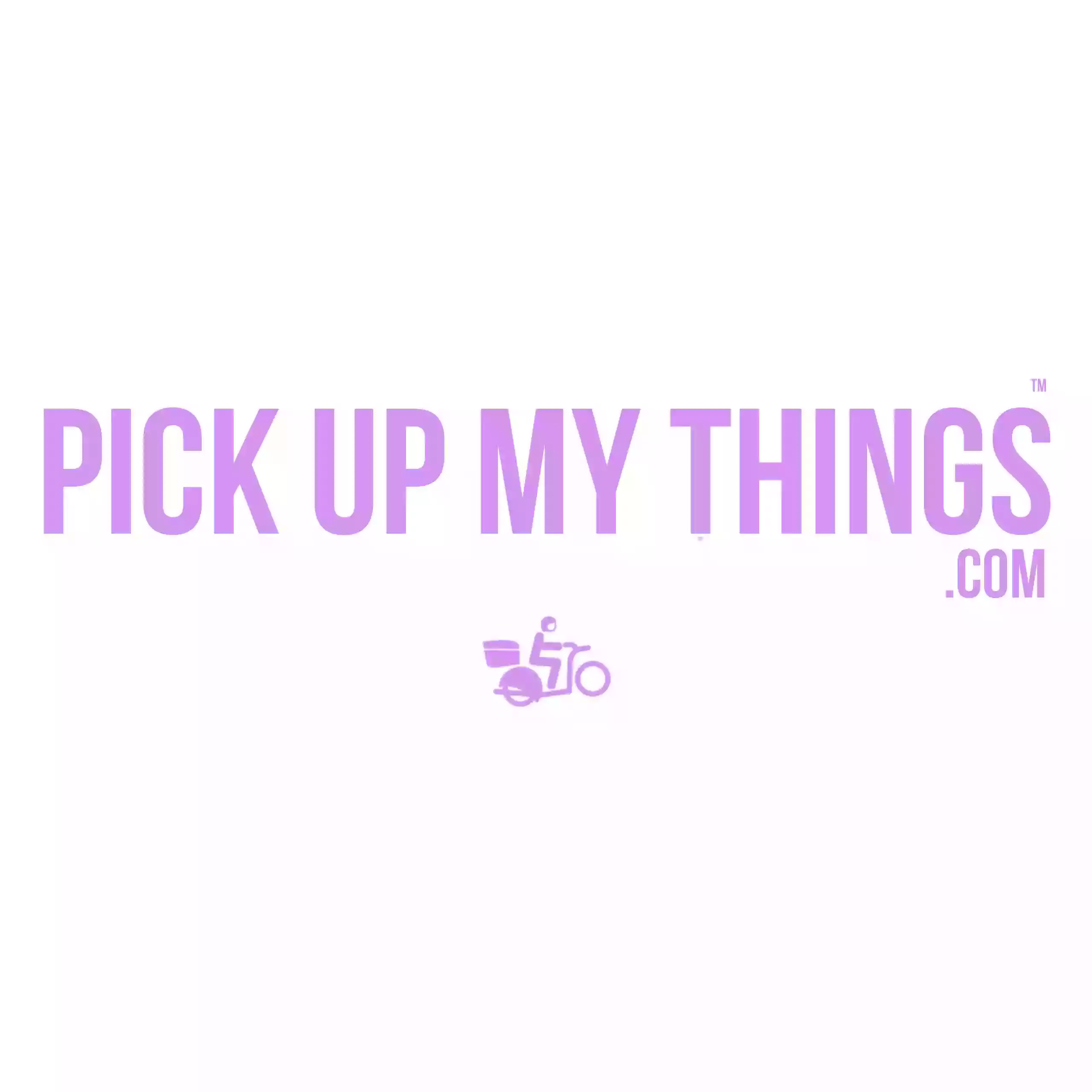 PICK UP MY THINGS