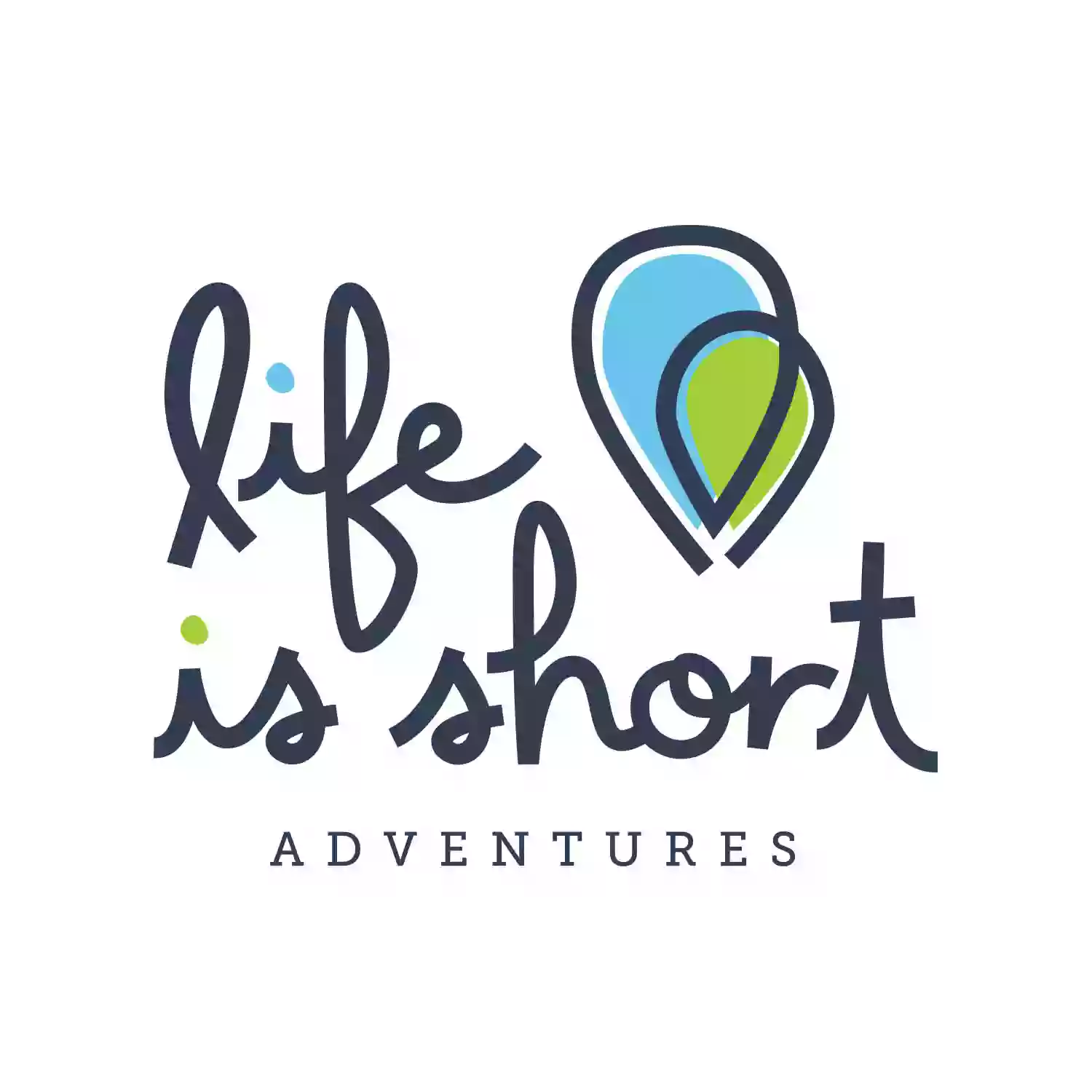 Life Is Short Adventures