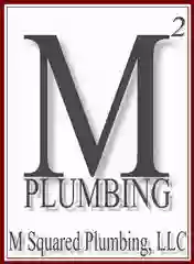 M Squared Plumbing, LLC