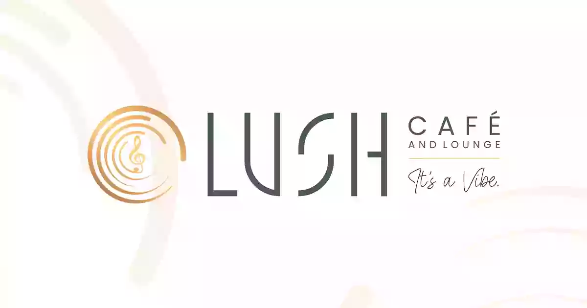 Lush Cafe and Lounge