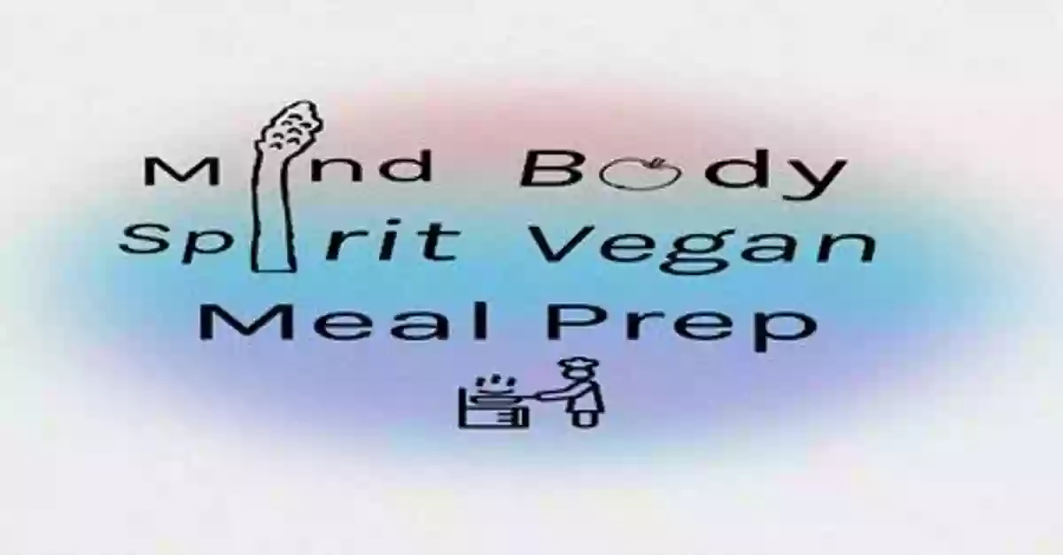 Mind Body Spirit Vegan Meal Prep