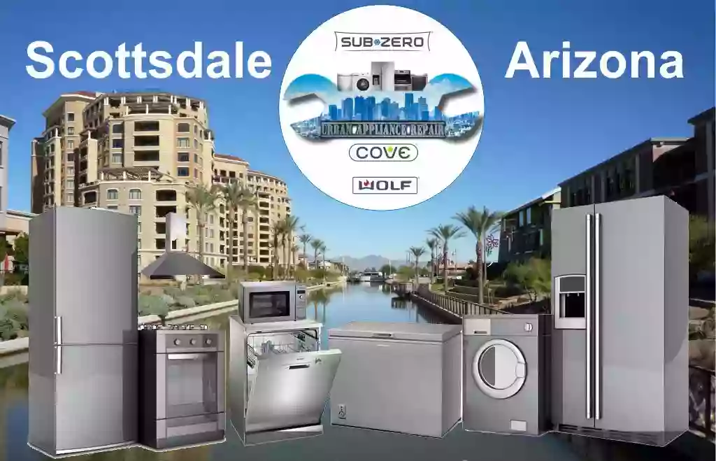 Urban Appliance Repair Scottsdale AZ