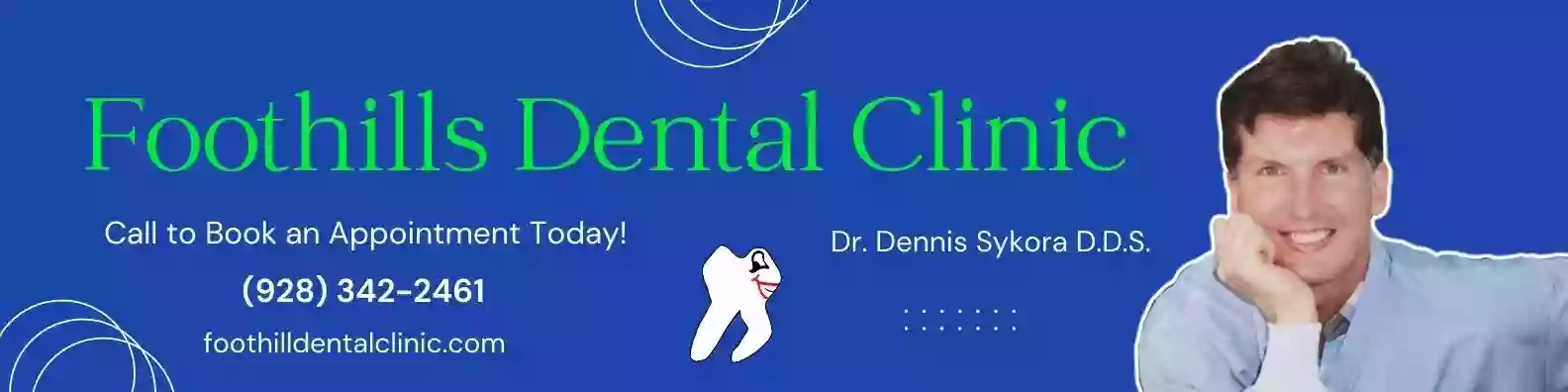 Foothills Dental Clinic - Dr. Dennis Sykora DDS