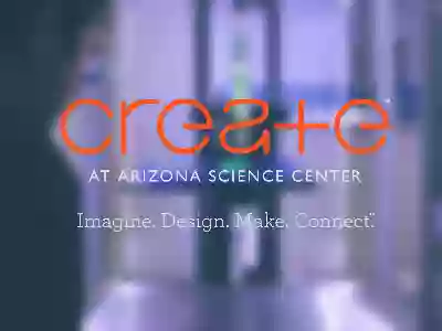 CREATE at Arizona Science Center