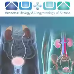 Academic Urology & Urogynecology of Arizona