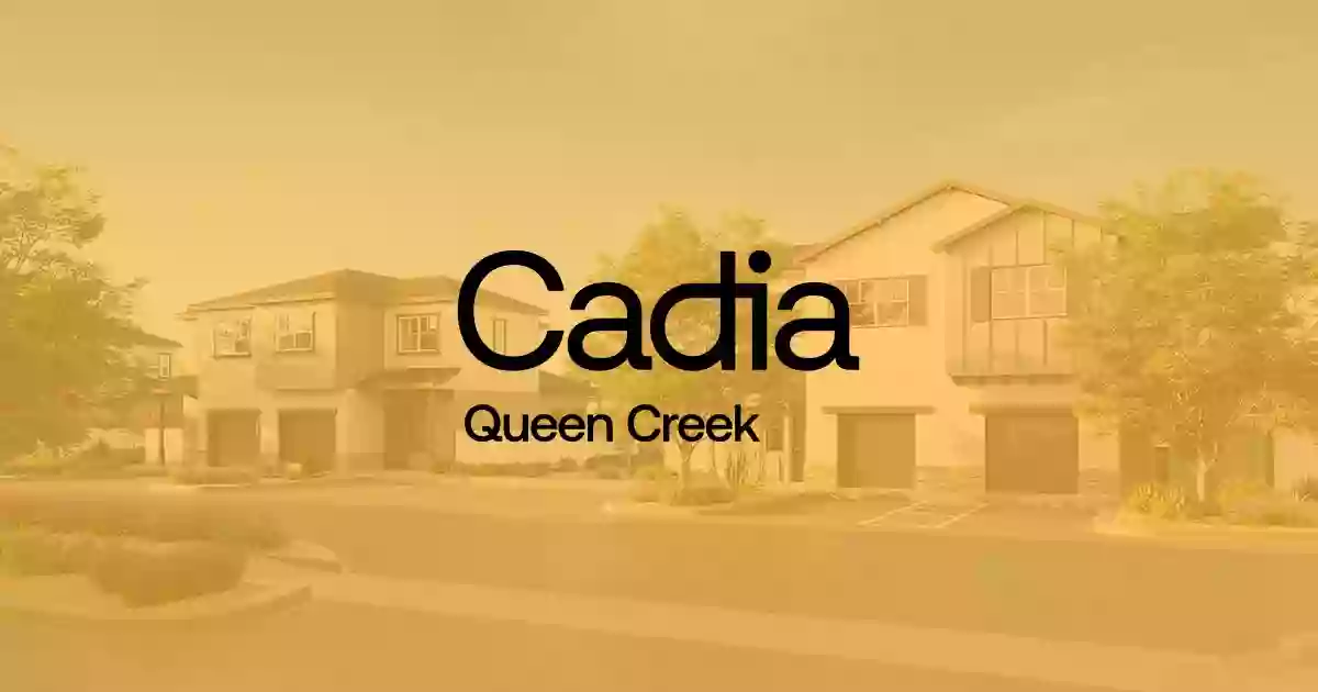 Cadia Queen Creek