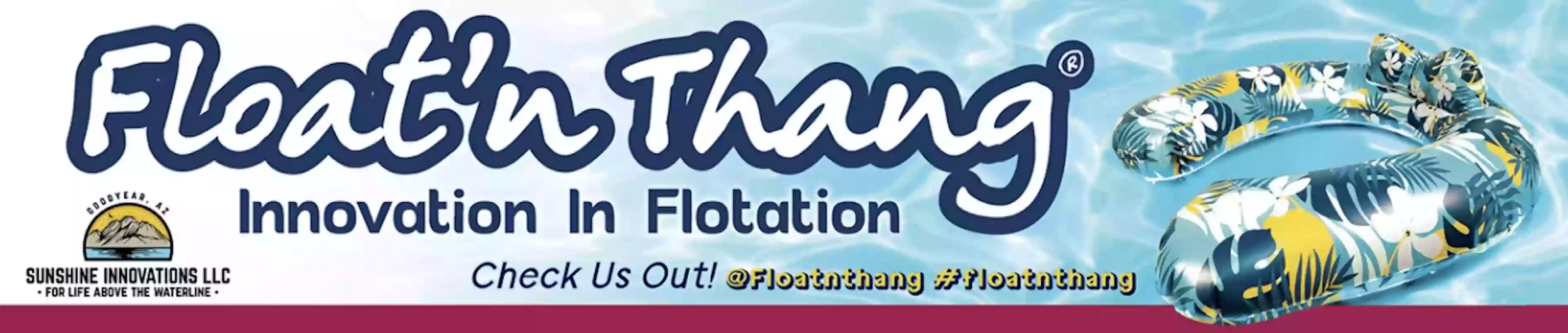 The Float'n Thang by Sunshine Innovations LLC