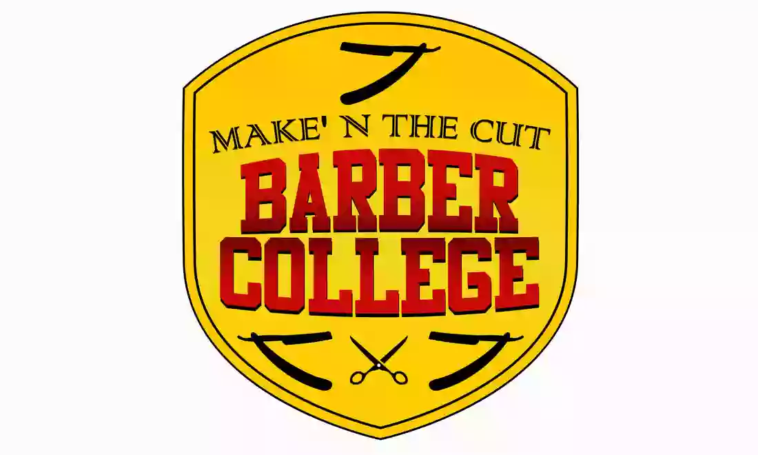MAKE’ N THE CUT Barber College