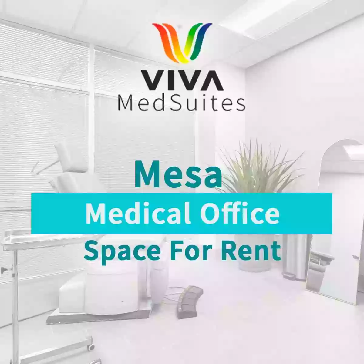 Mesa Medical Offices by Viva MedSuites