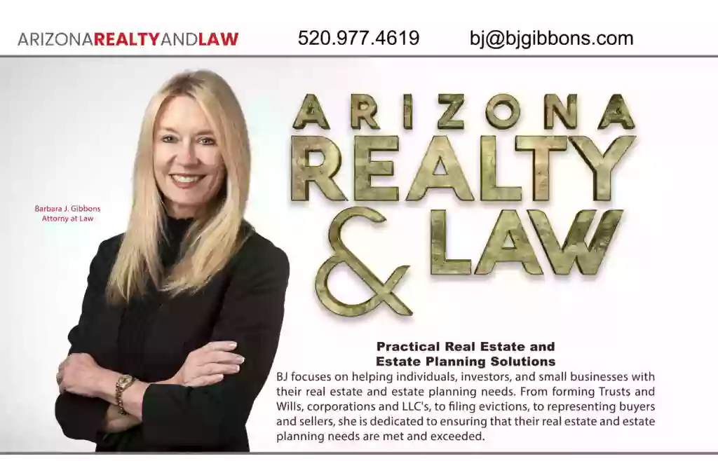 BJ Gibbons, Real Estate Broker / Attorney / Instructor. Arizona Realty and Law, LLC