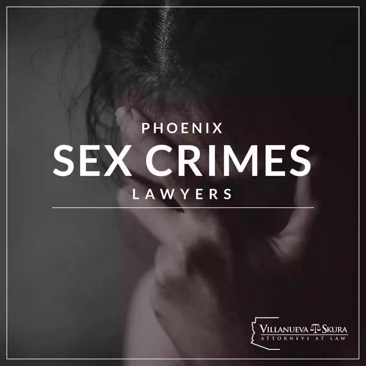 Phoenix Sex Crime Lawyers