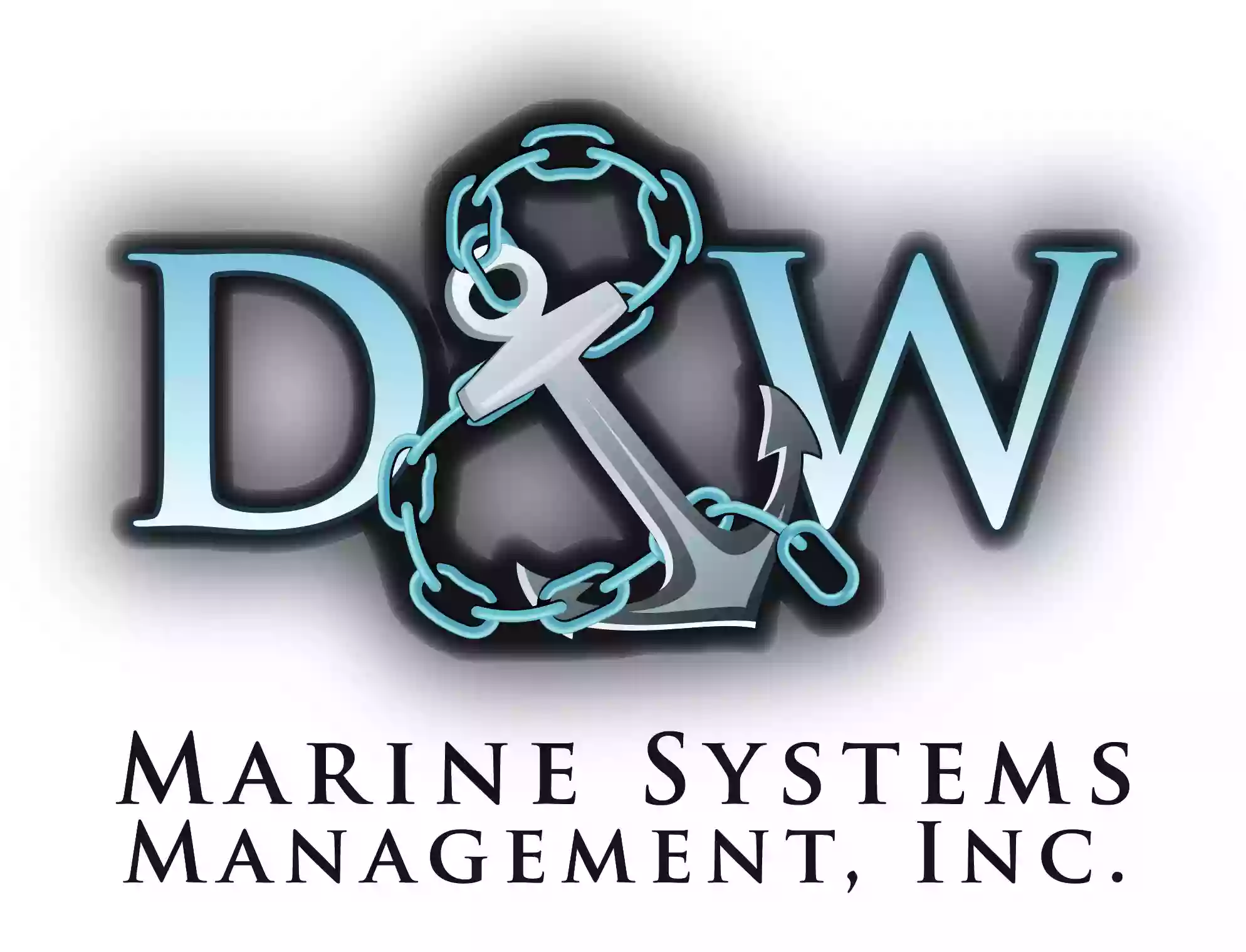 D & W Marine Systems Management, Inc.