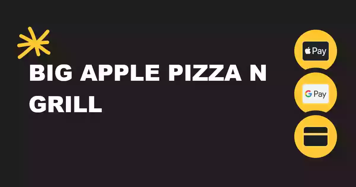 Big Apple Pizza N Grill