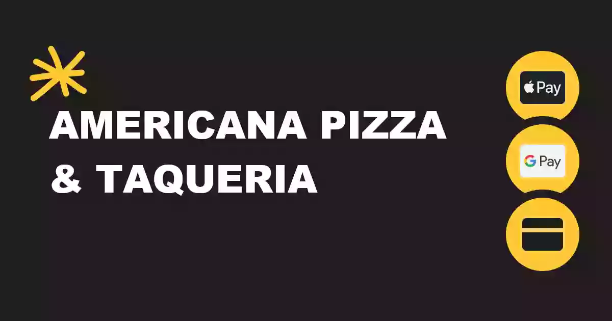 Americana Pizza & Taqueria