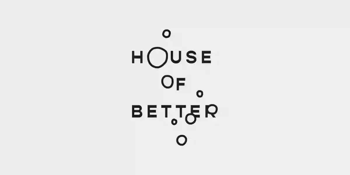 House of Better