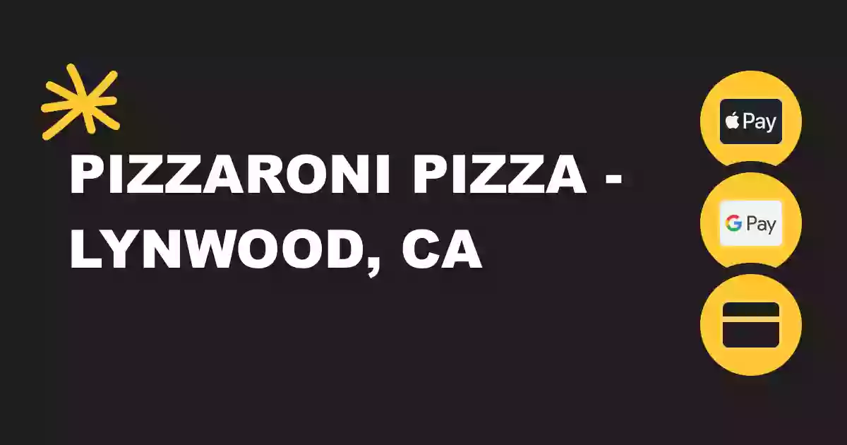 Pizzaroni Pizza - Lynwood, CA