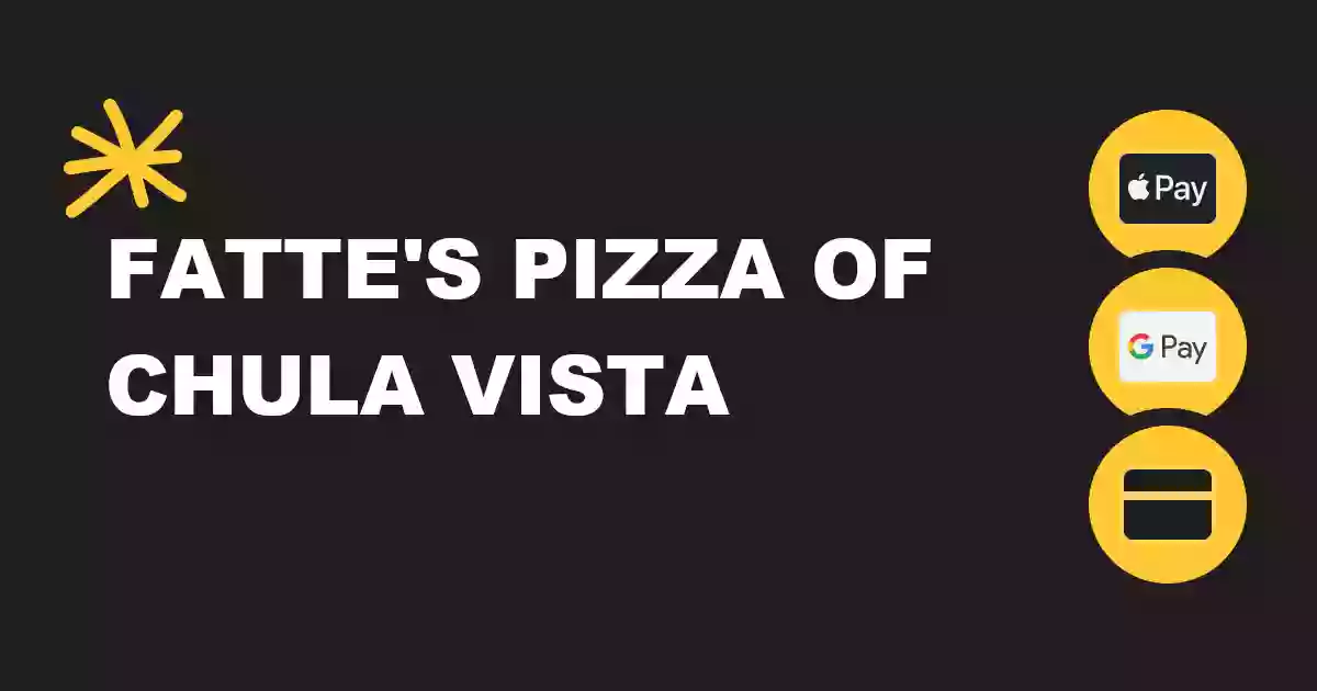 Fatte's Pizza Of Chula Vista