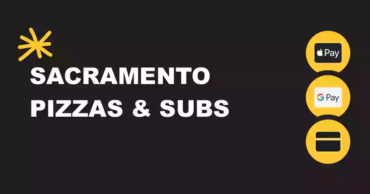 Sacramento Pizzas & Subs