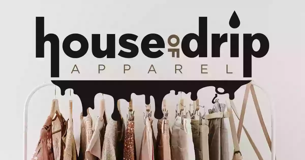 House of Drip Apparel