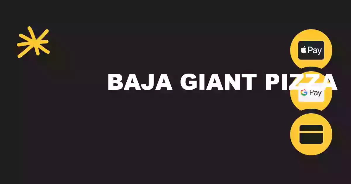 Baja Giant Pizza