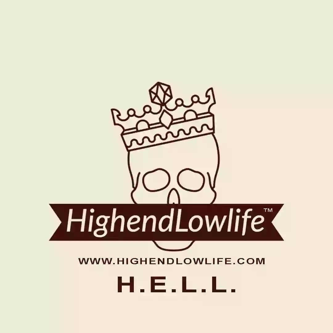 Highendlowlife | H.E.L.L.