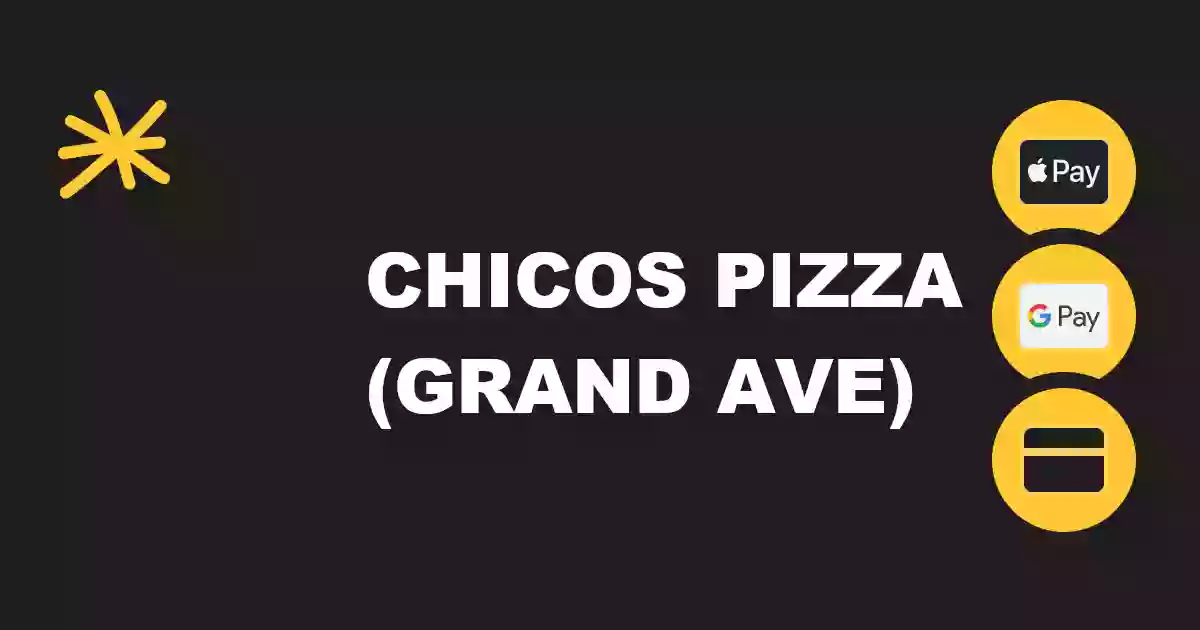 Chicos pizza (Grand Ave)