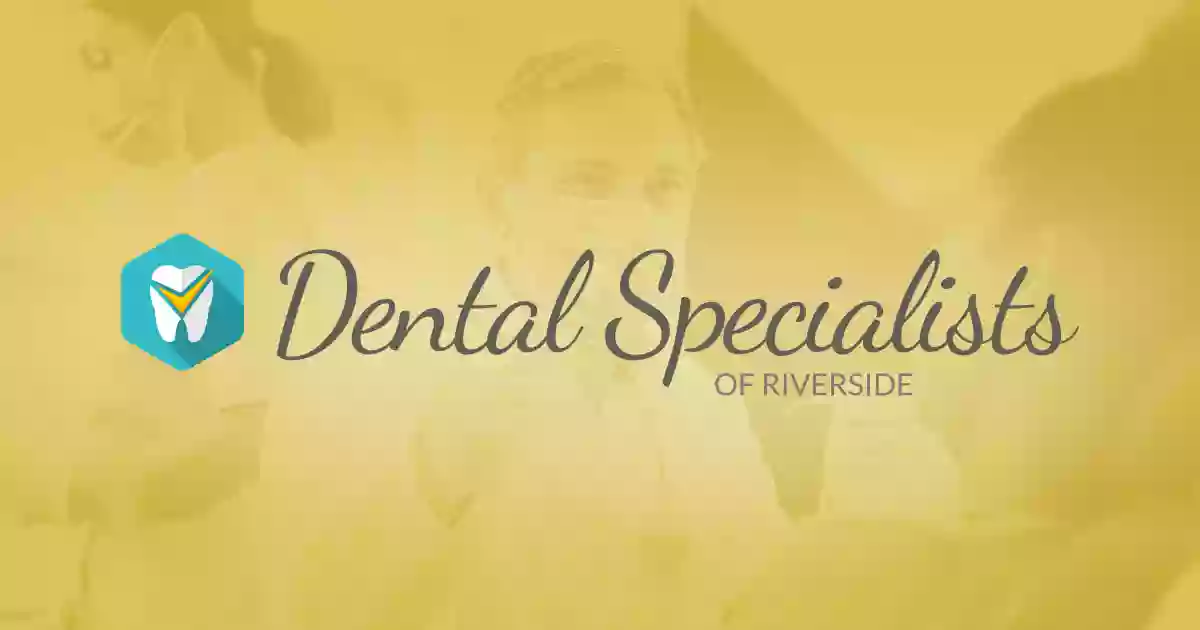 Emergency Dentist - Cosmetic Dentist Riverside - Dental Specialists of Riverside