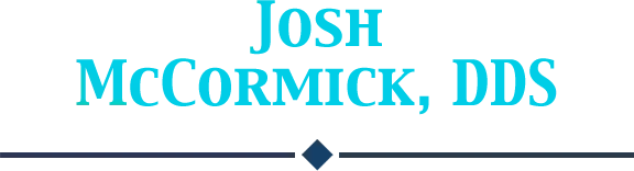 Dr. Josh McCormick, DDS