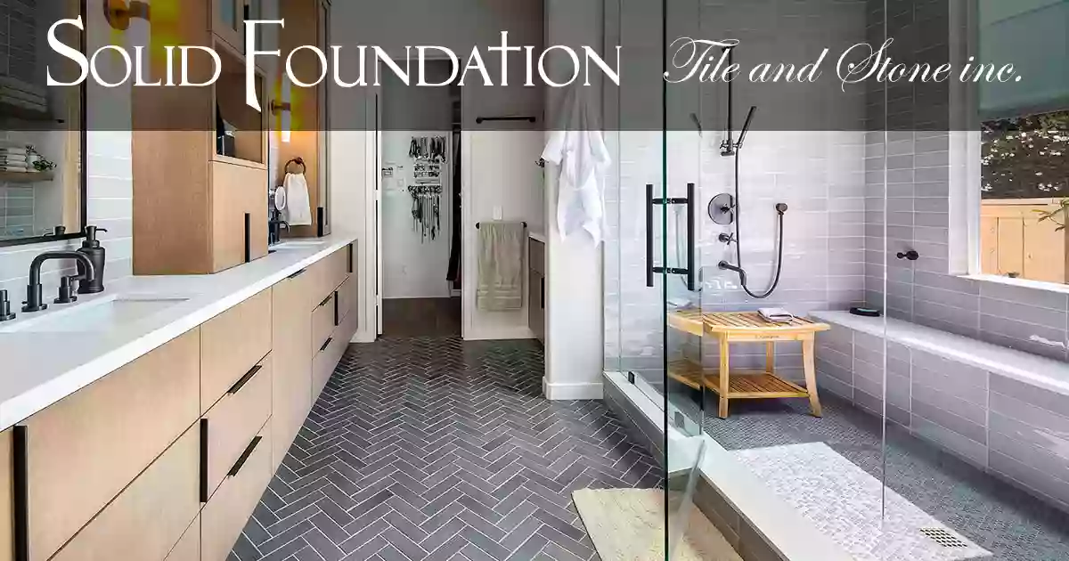 Solid Foundation Tile & Stone, Inc.