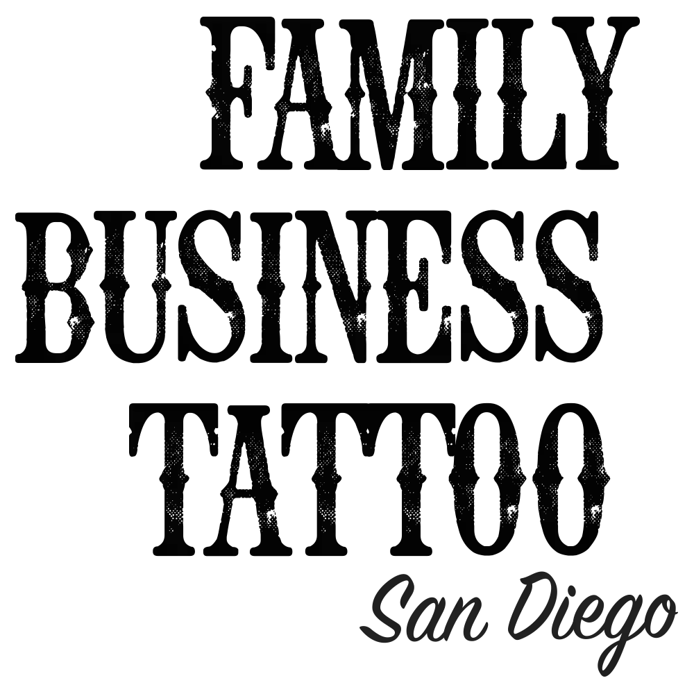 Family Business Tattoo San Diego