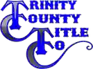 Trinity County Title Company