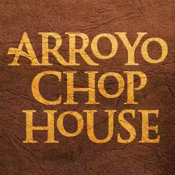 Arroyo Chop House