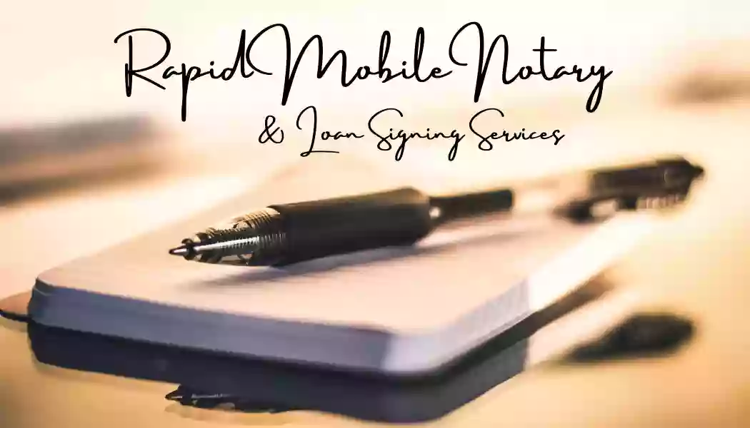 Rapid Mobile Notary & Loan Signing Services